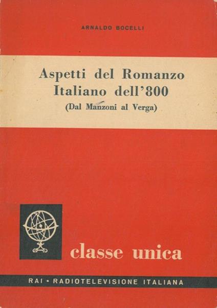 Aspetti del romanzo italiano dell'800 (dal Manzoni al Verga) - Arnaldo Bocelli - copertina