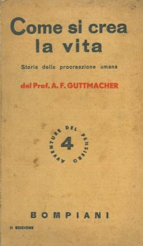 Come si crea la vita - A. F. Guttmacher - copertina