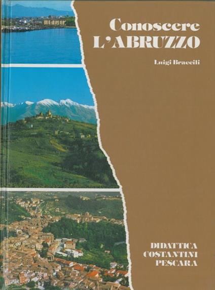 Conoscere l'Abruzzo - Luigi Braccili - copertina