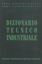 Dizionario tecnico industriale enciclopedico