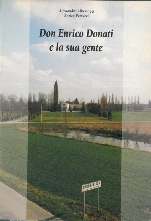 Don Enrico Donati e la sua gente - Alessandro Albertazzi - copertina