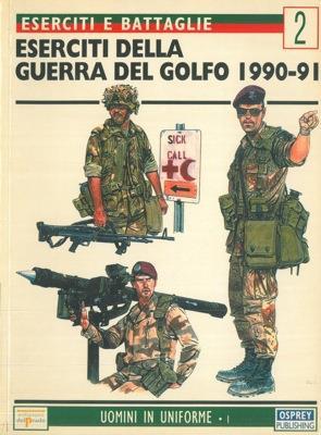 Eserciti della Guerra del Golfo 1990-91 - Gordon Rottman - copertina