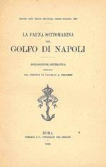 La fauna sottomarina del Golfo di Napoli. Esplorazione sistematica