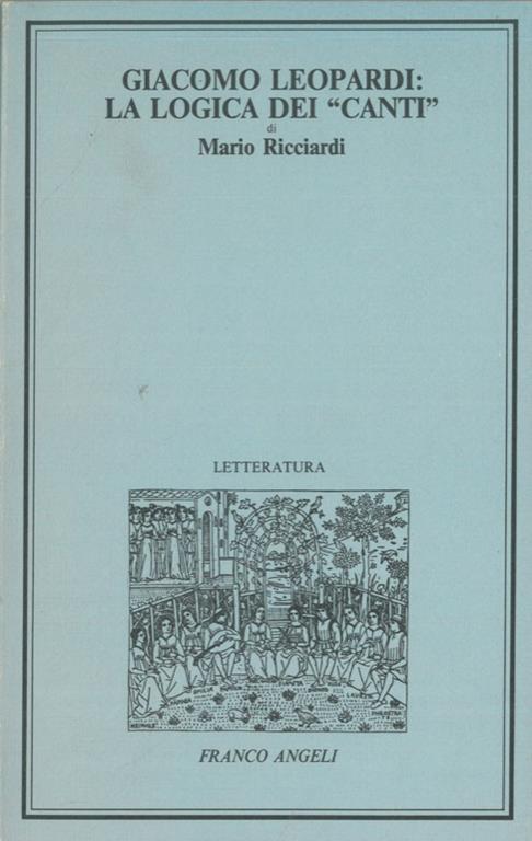 Giacomo Leopardi. La logica dei "canti" - Mario Ricciardi - copertina