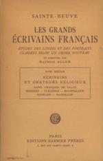 Les grands ecrivains franais. XVII siecle. Ecrivains et orateurs religieux. Saint Franois de Sales, Bossuet, Flechier, Bourdaloue, Fenelon, Massillon