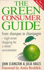 The green consumer guide.From shampoo to champagne. High-street shopping for a better environment