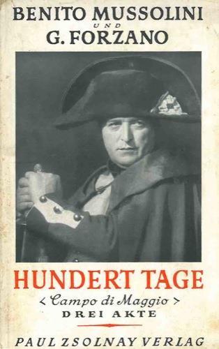 Hundert Tage (Campo di maggio). Drei Akte - Benito Mussolini - copertina