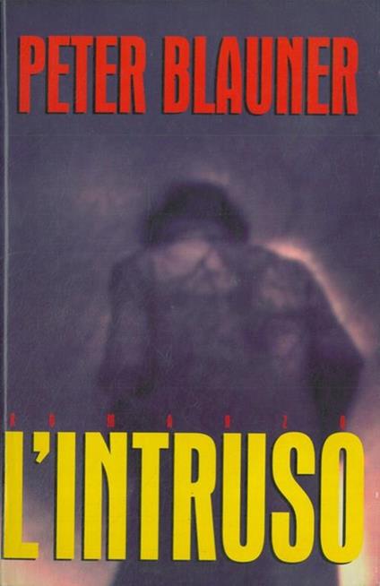 L' intruso - Peter Blauner - copertina