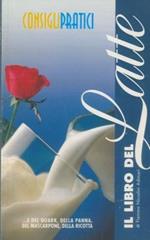 Il libro del latteÉ e del quark, della panna, del mascarpone, della ricotta