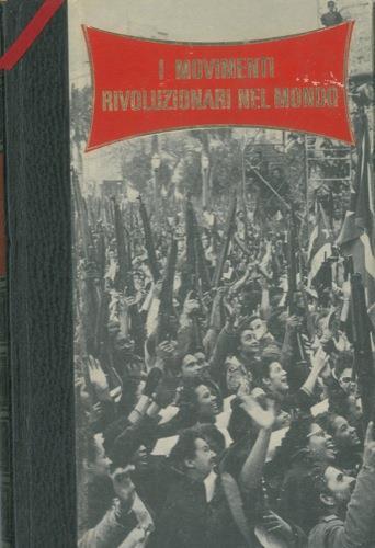 I movimenti rivoluzionari nel mondo - Julius Bogatsvo - copertina
