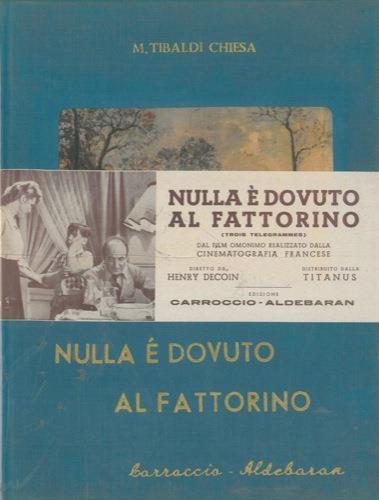 Nulla  dovuto al fattorino. (Tre telegrammi) - Maria Tibaldi Chiesa - copertina