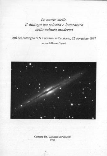 Le nuove stelle. Il dialogo tra scienza e letteratura nella cultura moderna - Bruno Capaci - copertina