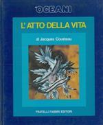 Gli oceani. L' atto della vita