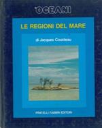Gli oceani. Le regioni del mare