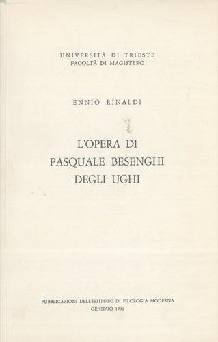 L' opera di Pasquale Besenghi degli Ughi - Ennio Rinaldi - copertina
