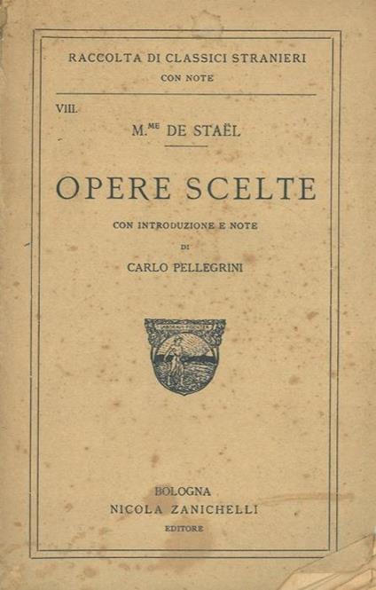 Opere scelte. Con introduzione e note di Carlo Pellegrini - copertina