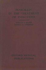 Penicillin in the treatment of infections