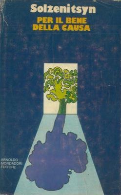 Per il bene della causa - Aleksandr Solzenicyn - copertina