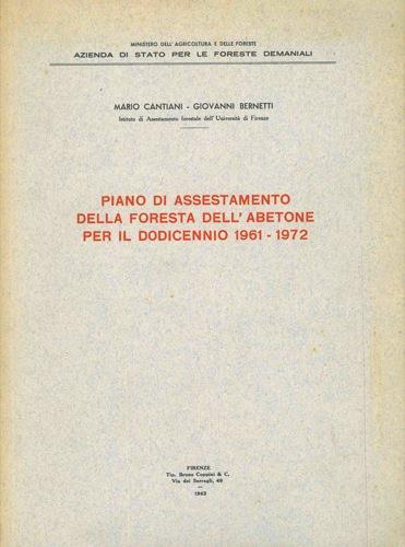Piano di assestamento della foresta dell'Abetone per il dodicennio 1961-1972 - Mario Cantiani - copertina