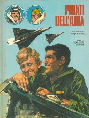 Pirati dell'aria. Traduzione di Mariella Caracristi - Jean-Michel Charlier - copertina