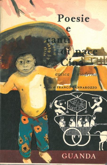 Poesie e canti di pace della Cina antica e moderna - Franco Cannarozzo - copertina