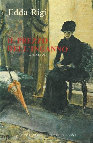 Il prezzo dell'inganno - Edda Rigi - copertina