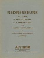 Redresseurs de serie a valves Tungar et a elements secs pour batteries d'automobiles et applications industrielles