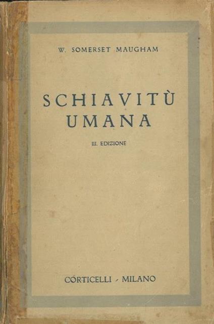 Schiavit umana - W. Somerset Maugham - copertina