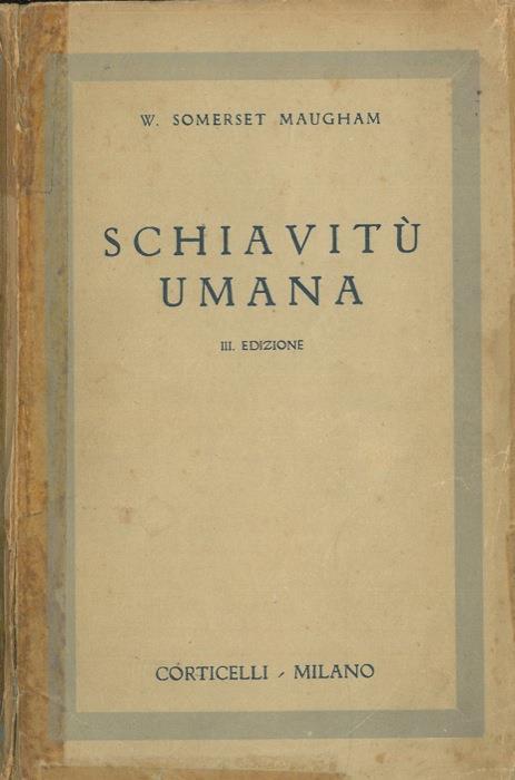 Schiavit umana - W. Somerset Maugham - copertina