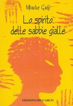 Lo spirito delle sabbie gialle