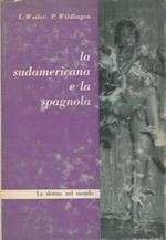 La sudamericana e la spagnola. Donne di popoli stranieri. IV