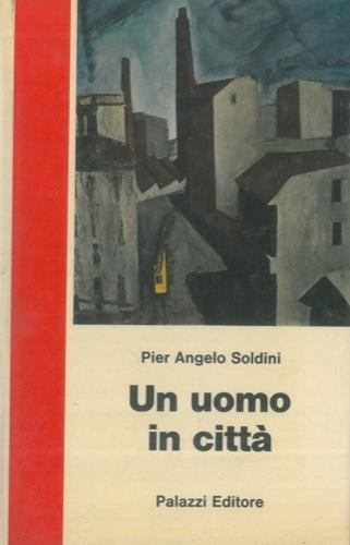 Un uomo in città - P. Angelo Soldini - copertina