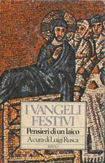 I Vangeli festivi. Pensieri di un laico