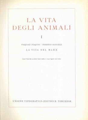 La vita degli animali. 1. La vita nel mare - Pasquale Pasquini - copertina