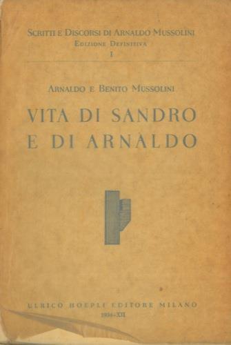 Vita di Sandro e di Arnaldo I discorsi (1928. 1931) - Arnaldo Mussolini - copertina