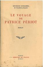 Le voyage de Patrice Périot. Copia autografata