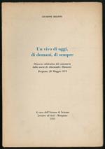 Un vivo di oggi, di domani, di sempre