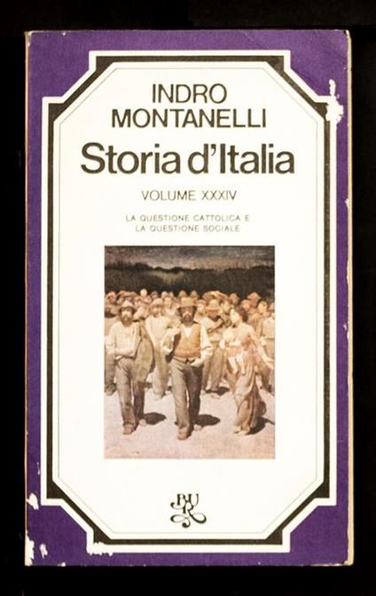 Storia d’Italia – La questione cattolica e la questione sociale (Vol. XXXIV) - Indro Montanelli - copertina