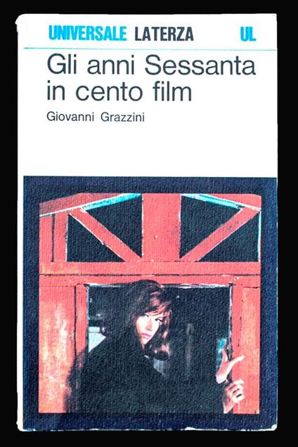 Gli anni Sessanta in cento film - Giovanni Grazzini - copertina