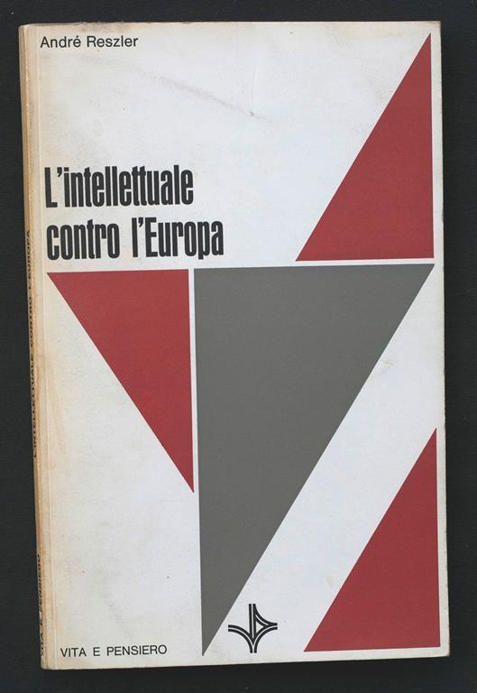 L' intellettuale contro l'Europa - André Reszler - copertina