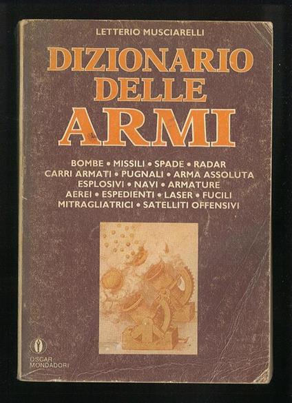 Dizionario delle armi - Letterio Musciarelli - copertina