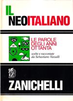 Il neoitaliano. Le parole degli anni ottanta