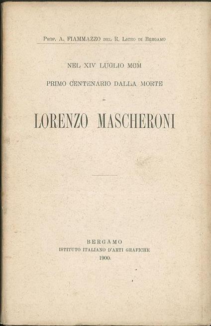 Nel XIV Luglio MCM primo centenario della morte di Lorenzo Mascheroni - copertina