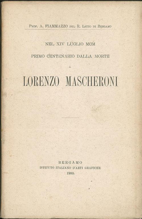 Nel XIV Luglio MCM primo centenario della morte di Lorenzo Mascheroni - copertina