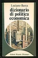 Dizionario di politica economica - Luciano Barca - copertina