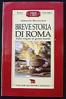 Breve storia di Roma. Dalle origini ai giorni nostri
