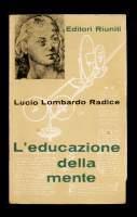 L' educazione della mente - Lucio Lombardo Radice - copertina