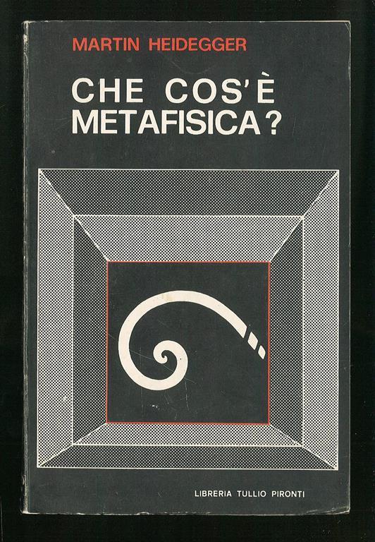 Che cos'è metafisica? - Martin Heidegger - copertina