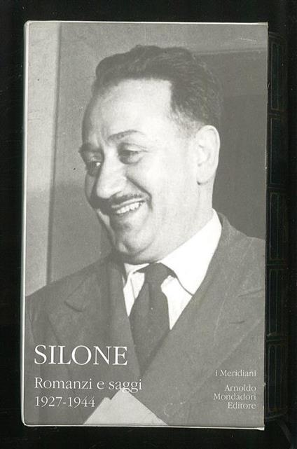 Romanzi e saggi 1927-1944 - Vol I - Ignazio Silone - copertina