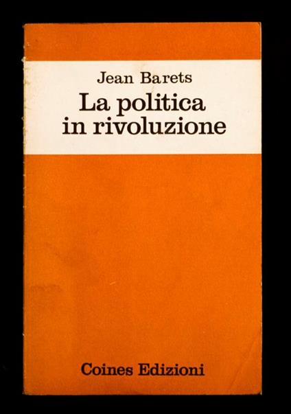 La politica in rivoluzione - Jean Barets - copertina